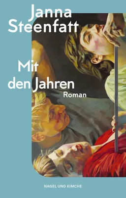 Buchcover von 'Mit den Jahren' - Gebundene Ausgabe von Janna Steenfatt