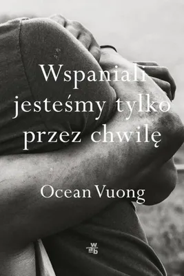 Obrázek produktu pro Byli jsme úžasní jen na chvíli – Ocean Vuong