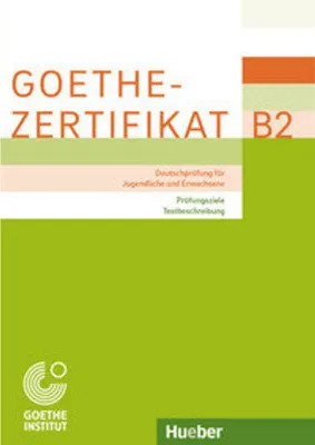 Produktbild von Goethe-Zertifikat B2 - Prüfungsziele, Testbeschreibung