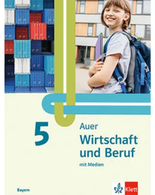 Image de Auer Wirtschaft und Beruf 5. Schulbuch mit Medien Klasse 5. Ausgabe Mittelschule Bayern
