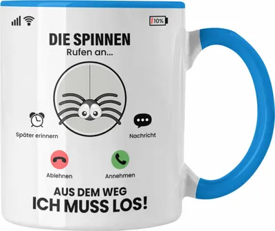 Produktbild von Trendation - Die Spinnen Rufen An Tasse Geschenk für Spinnen Züchter Besitzer Geschenkidee Lustig Spruch (Blau)