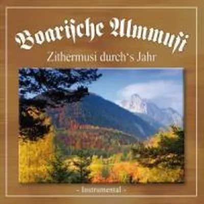 Produktbild von Boarische Almmusi-Zithermusi durch's Jahr