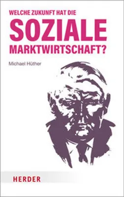 Produktbild von Welche Zukunft hat die soziale Marktwirtschaft?