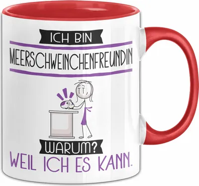 Produktbild von Meerschweinchenfreundin Tasse Geschenk Ich Bin Meerschweinchenfreundin Warum Weil Ich Es Kann Geschenkidee Geburtstag (Rot)