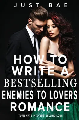 Produktbild von How to Write a Bestselling Enemies to Lovers Romance