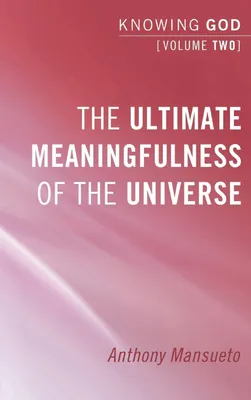 Produktbild von The Ultimate Meaningfulness of the Universe