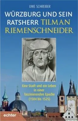 Obrázek produktu pro Würzburg und sein Ratsherr Tilman Riemenschneider