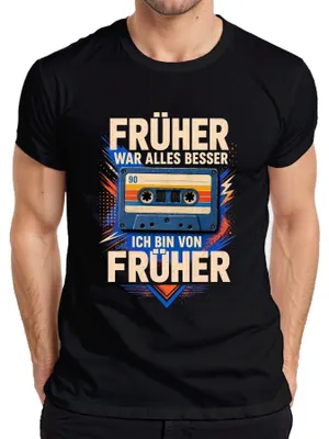 Produktbild von Früher war alles besser Ich bin von früher Statement Sarkasmus Herren T-Shirt, Schwarz, XXL