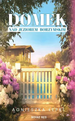 Immagine prodotto di La casetta sul lago Borzymski - Agnieszka Łepki