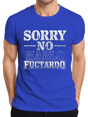 Produktbild von SORRY NO HABLO FUCTARDO Lustig Sarkastisch Geschenk Geburtstag Herren T-Shirt, Blau, L