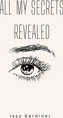 Produktbild von All My Secrets Revealed