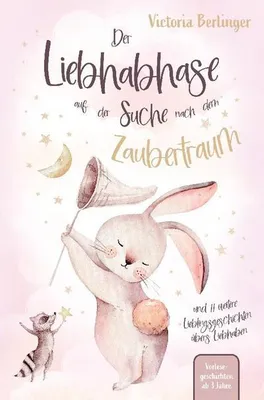 Produktbild von Der Liebhabhase auf der Suche nach dem Zaubertraum