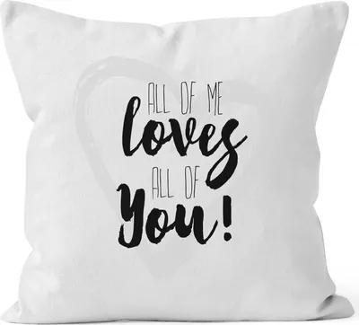 Produktbild von Kissenbezug mit Herz "all of me loves all of you" 40x40 Baumwolle MoonWorks® weiß unisize