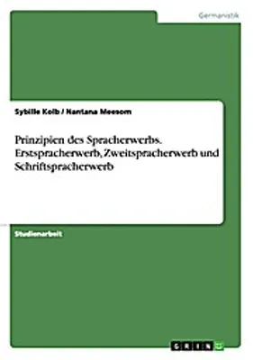 Produktbild von Prinzipien des Spracherwerbs. Erstspracherwerb, Zweitspracherwerb und Schriftspracherwerb