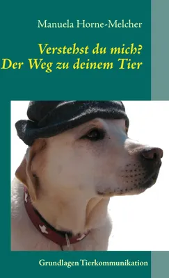 Produktbild von Verstehst du mich? Der Weg zu deinem Tier