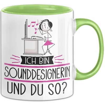 Produktbild von Sounddesignerin Tasse Geschenk Ich Bin Sounddesignerin Und Du So Geschenkidee Lustiger Spruch Becher (Grün)