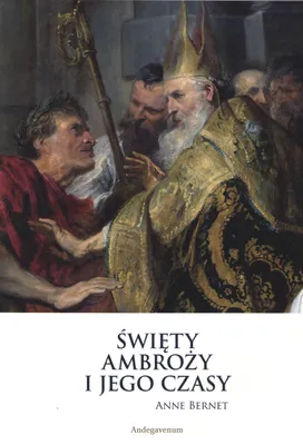 Produktbild von Święty Ambroży i jego czasy - biografia i poglądy teologiczne