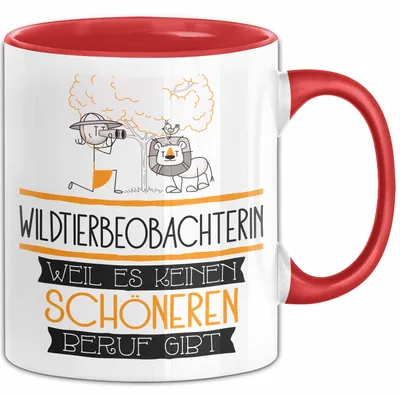 Produktbild von Wildtierbeobachterin Weil Es Keinen Schöneren Beruf Gibt Tasse Geschenk für Eine Wildtierbeobachterin Lustig (Rot)