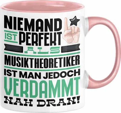 Produktbild von Musiktheoretiker Geschenk Tasse Lustige Geschenkidee für Musiktheoretiker Geburtstag Kaffee-Becher Niemand Ist Perfekt Aber Als Musiktheoretiker Ist Man Nah Dran (Rosa)