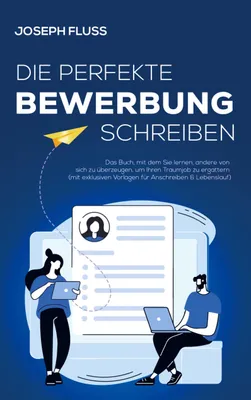 Produktbild von BEWERBUNG - die perfekte Bewerbung schreiben