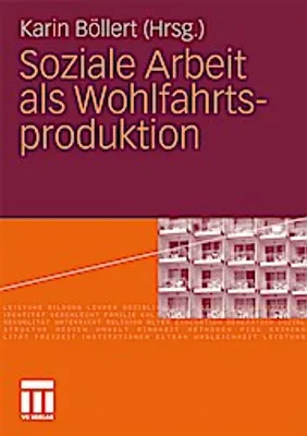Produktbild von Soziale Arbeit als Wohlfahrtsproduktion