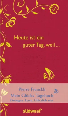 Produktbild von Heute ist ein guter Tag, weil ...