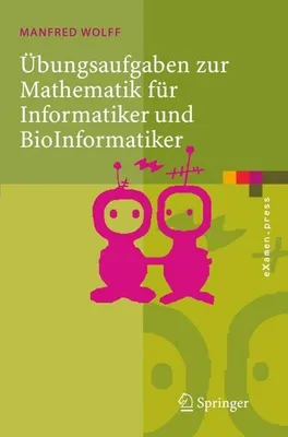 Produktbild von Übungsaufgaben zur Mathematik für Informatiker und BioInformatiker