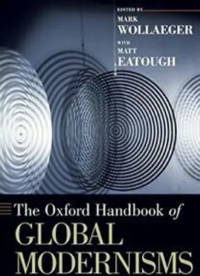 Produktbild von The Oxford Handbook of Global Modernisms