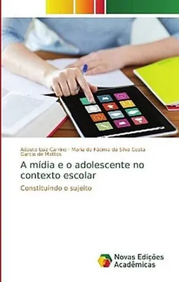Produktbild von A mídia e o adolescente no contexto escolar