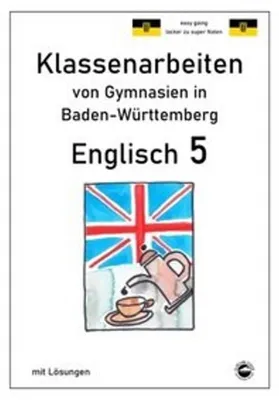Produktbild von Englisch 5, Klassenarbeiten von Gymnasien in Baden-Württemberg mit Lösungen