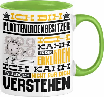 Produktbild von Plattenladenbesitzer Geschenk Tasse Lustige Geschenkdiee für einen Plattenladenbesitzer Geburtstag Ich Bin Plattenladenbesitzer Ich Kann Es Dir Erklären Aber Nicht Für Dich Verstehen (Grün)