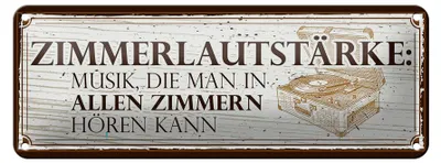 Produktbild von Blechschild Spruch 27x10cm Zimmerlautstärke: Musik, die man in