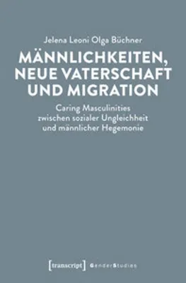 Image de Männlichkeiten, neue Vaterschaft und Migration