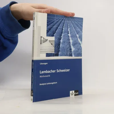 Zdjęcie produktu dla Lambacher-Schweizer. Sekundarstufe II. Analysis Leistungskurs Lösungen