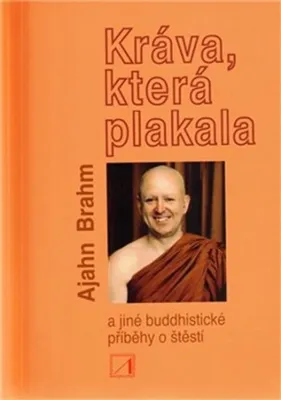 Productafbeelding van De koe die huilde en andere boeddhistische verhalen over geluk (Brahm Ajahn)