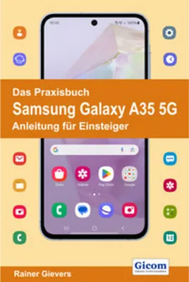 Produktbild von Das Praxisbuch Samsung Galaxy A35 5G - Anleitung für Einsteiger