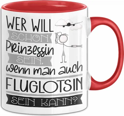Produktbild von Fluglotsin Tasse Geschenk Spruch Wer Will Schon Prinzessin Sein Wenn Man Auch Fluglotsin Sein Kann (Rot)