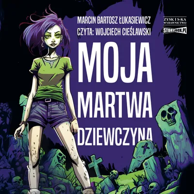 Obrázok produktu pre Moja martwa dziewczyna - Marcin Bartosz Łukasiewicz (Hörbuch auf Polnisch)
