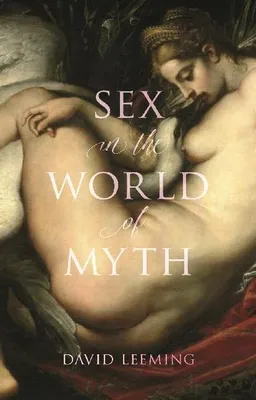 Imagen del producto de Sex in the World of Myth