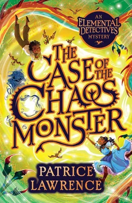 Produktbild von The Case of the Chaos Monster: an Elemental Detectives Adventure