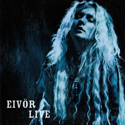 Obrázok produktu pre Eivør Pálsdóttir, Eivor: Eivør Pálsdóttir: Live - 375 Media - (CD/L)