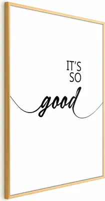 Produktbild von Posterpapier Poster - It's So Good 21x30 cm Text m-A-0949-ao-a