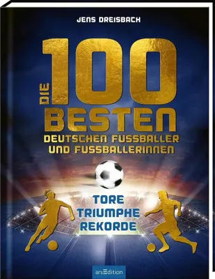 Image de Die 100 besten deutschen Fußballer und Fußballerinnen