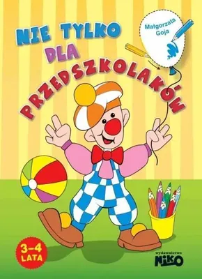 Zdjęcie produktu dla Goja, M: Nie tylko dla przedszkolakow