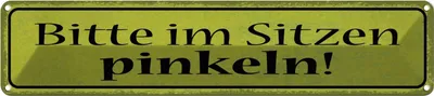 Produktbild von vianmo Blechschild 10x46 cm bitte im Sizen pinkeln Spruch Zitat