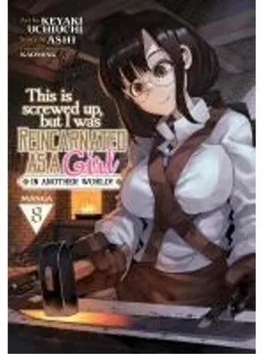 Image de This Is Screwed Up, But I Was Reincarnated as a Girl in Another World! (Manga) Vol. 8