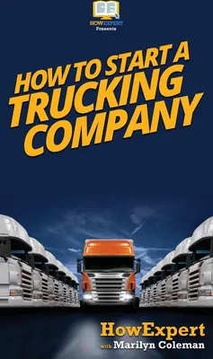 Produktbild von How To Start a Trucking Company