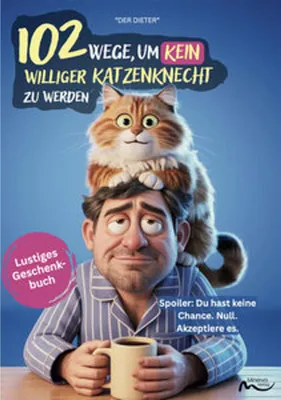 Produktbild von 102 Wege, um kein williger Katzenknecht zu werden