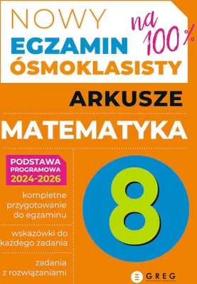 Zdjęcie produktu dla Matematyka. Arkusze. Nowy Egzamin Ósmoklasisty 2024-2026