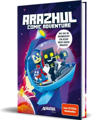 Produktbild von Wie ich im Raumschiff ein Alien nach Hause brachte
